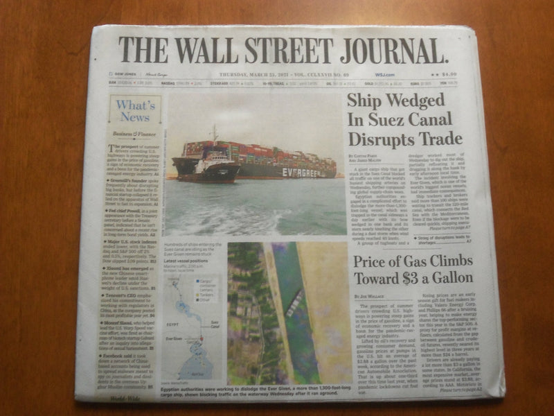 2021 MARCH 25 THE WALL STREET JOURNAL - SHIP WEDGED IN SUEZ CANAL DISRUPTS TRADE