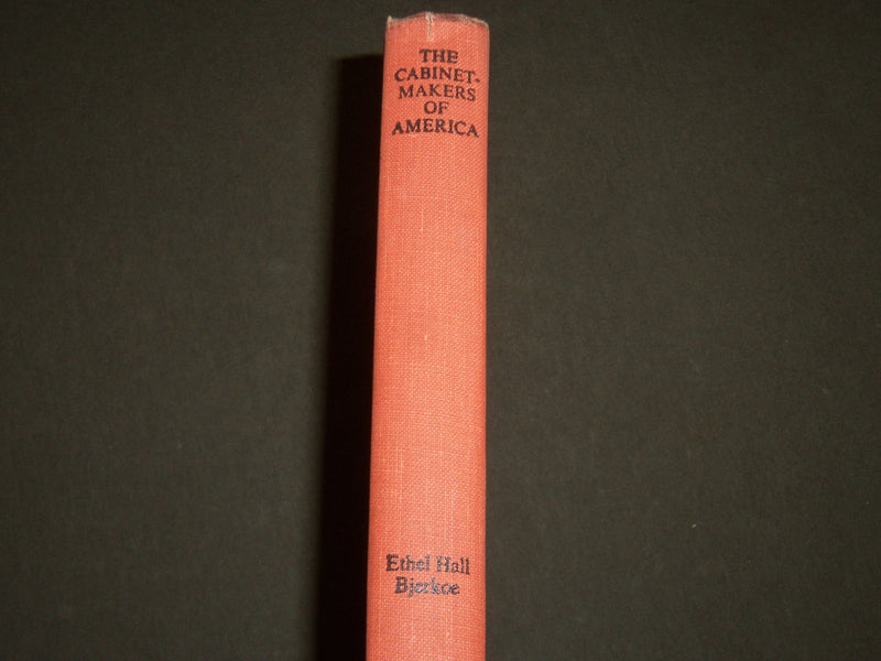 1957 THE CABINET MAKERES OF AMERICA BOOK BY ETHEL HALL BJERKOE - KD 2213