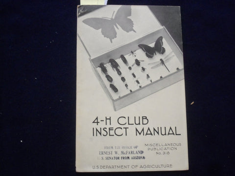 1939 4-H CLUB INSECT MANUAL - SOFTCOVER - OFFICE OF ERNEST MCFARLAND - J 9647