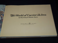 1968 THE WORLD OF CURRIER & IVES HARDCOVER BOOK BY ROY KING & DAVIS - R 731Y