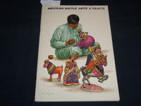 1960'S MEXICAN NATIVE ARTS & CRAFTS BOOK BY LUIS COVARRUBIAS - J 8550