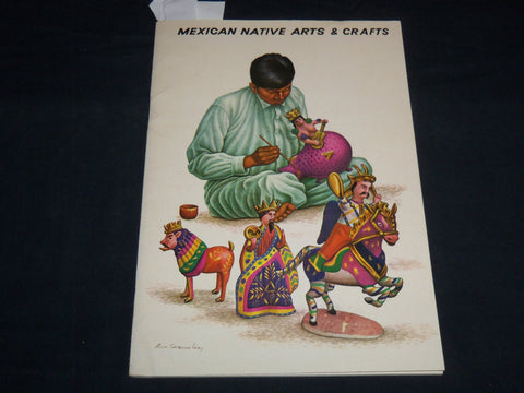 1960'S MEXICAN NATIVE ARTS & CRAFTS BOOK BY LUIS COVARRUBIAS - J 8550