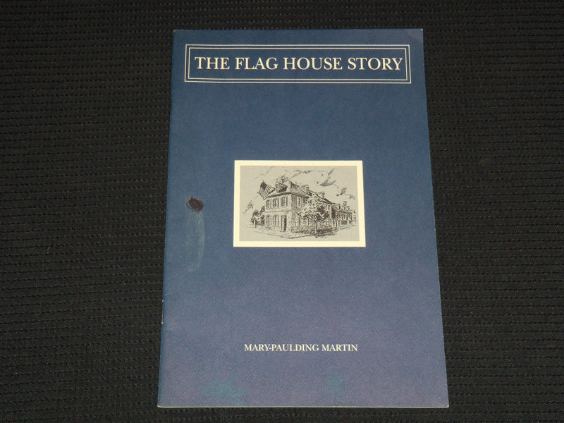 1996 THE FLAG HOUSE STORY BOOK BY MARY PAULDING MARTIN - J 7499