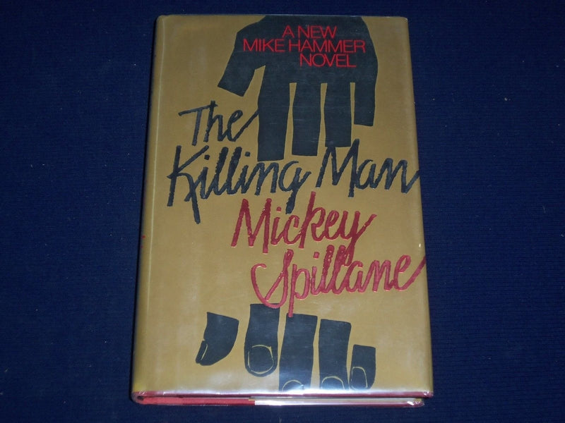 1989 THE KILLING MAN BOOK BY MICKEY SPILLANE - 1ST TRADE EDITION - KD 2332