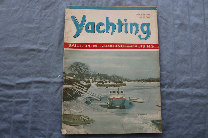 1962 FEBRUARY YACHTING MAGAZINE - RACING AND CRUISING COVER - E 9443