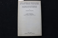 1917 THE AMERICAN REVOLUTION IN OUR SCHOOL TEXT-BOOKS SOFTCOVER BOOK - K 2907