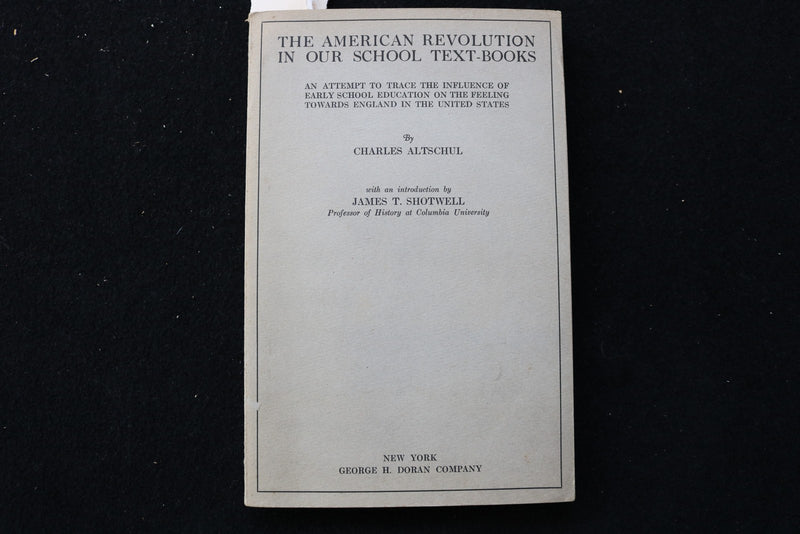 1917 THE AMERICAN REVOLUTION IN OUR SCHOOL TEXT-BOOKS SOFTCOVER BOOK - K 2907