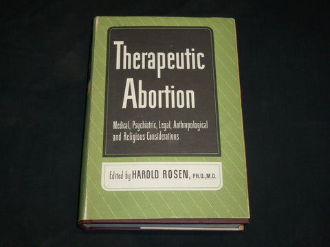1954 THERAPEUTIC ABORTION BOOK EDITED BY HAROLD ROSEN M. D. - KD 2765L