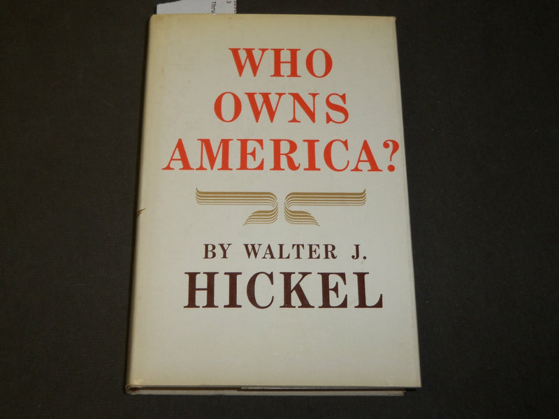 1971 WHO OWNS AMERICA BOOK SIGNED BY WALTER J. HICKEL -KENNETH JAY LANE- KD 5355