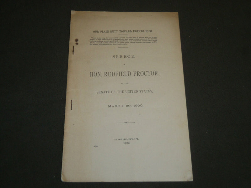 1900 SPEECH OF HON. REDFIELD PROCTOR SENATE OF THE UNITED STATES BOOK - J 4691