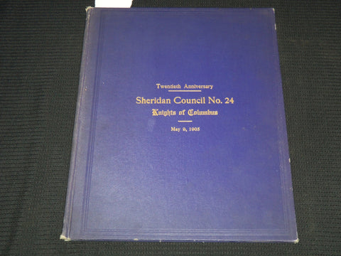 1905 SHERIDAN COUNCIL NO. 24 TWENTIETH ANNIVERSARY BY C. MALONEY - KD 1176J