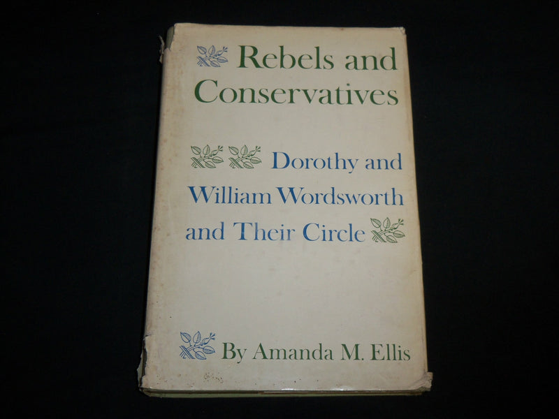 1967 REBELS AND CONSERVATIVES HARDCOVER BY AMANDA M. ELLIS - KD 6883