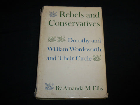 1967 REBELS AND CONSERVATIVES HARDCOVER BY AMANDA M. ELLIS - KD 6883