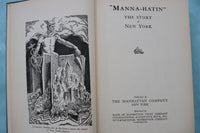 1929 MANNA-HATIN THE STORY OF NEW YORK HARDCOVER BOOK - KD 9567