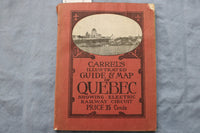 1929 CARREL'S ILLUSTRATED GUIDE & MAP OF QUEBEC - SOFTCOVER BOOK - K 3198