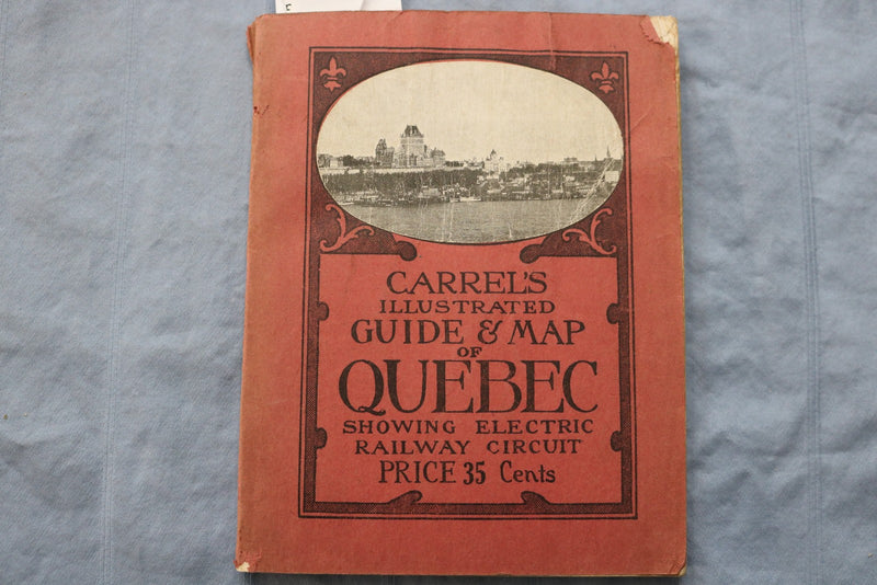 1929 CARREL'S ILLUSTRATED GUIDE & MAP OF QUEBEC - SOFTCOVER BOOK - K 3198