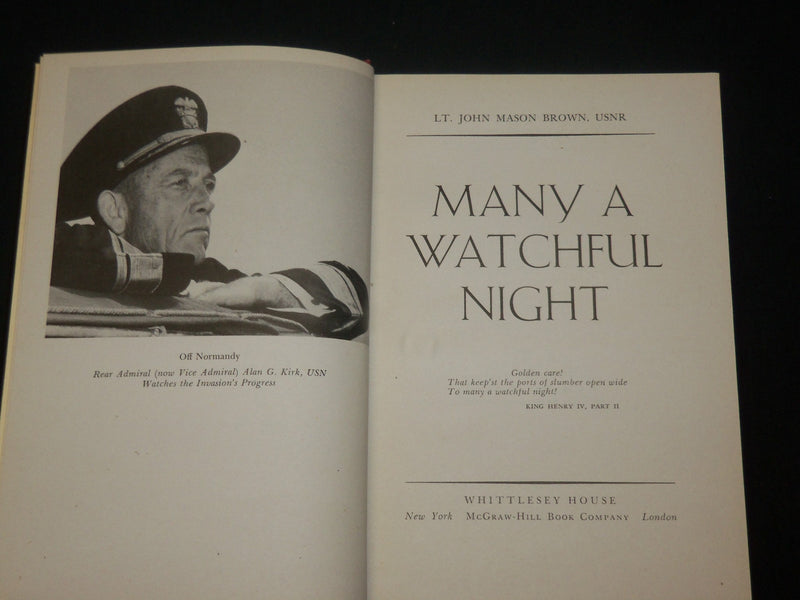 1944 MANY A WATCHFUL NIGHT HARDCOVER BOOK BY LT. JOHN MASON BROWN - KD 6555