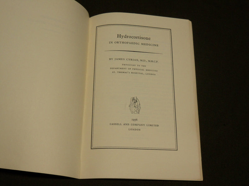 1956 HYDROCORTISONE IN ORTHOPAEDIC MEDICINE BY JAMES CYRIAX M. D. - J 6134