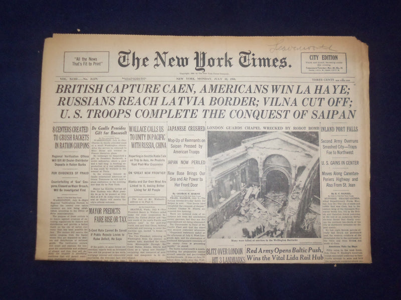 1944 JULY 10 NEW YORK TIMES-BRITISH CAPTURE CAEN, AMERICANS WIN LA HAYE- NP 6588