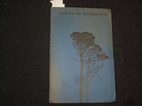 1962 NORTH OF MENDOCINO SOFTCOVER BOOK BY C. GRANT LOOMIS - J 9816