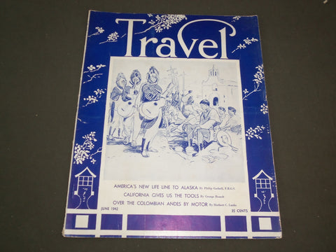 1942 JUNE TRAVEL MAGAZINE - CARNIVAL TIME IN CHIAPAS, MEXICO - SP 9410
