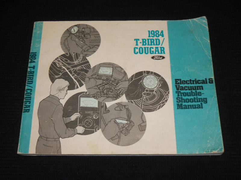 1984 T-BIRD COUGAR ELECTRICAL & VACUUM TROUBLE SHOOTING MANUAL - J 6903