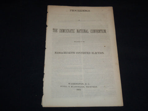 1852 DEMOCRATIC NATIONAL CONVENTION PROCEEDINGS - MASSCHUSETTS ELECTION - J 9002