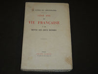 1929 CENT ANS DE VIE FRANCAISE A LA REVUE DES DEUX MONDES VOLUME - KD 3044D