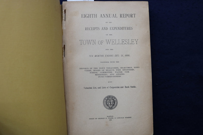 1888 WELLESLEY TOWN OFFICERS ANNUAL REPORT SOFTCOVER BOOK - K 906