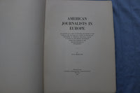 1919 AMERICAN JOUNALISTES IN EUROPE SOFTCOVER BOOK BY H. M. SWETLAND - K 672