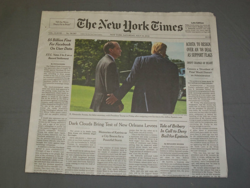 2019 JULY 13 NEW YORK TIMES - ACOSTA TO RESIGN OVER AN '08 DEAL AS SUPPORT FLAGS