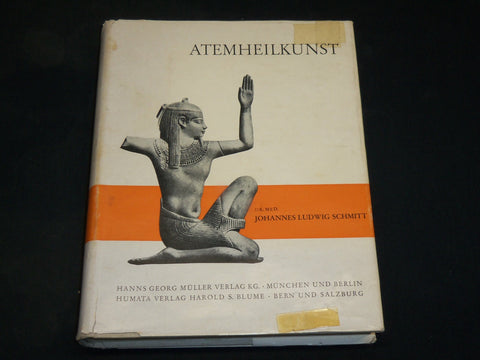 1956 ATEMHEILKUNST GERMAN HARDCOVER BOOK BY LUDWIG SCHMITT - KD 2767Z