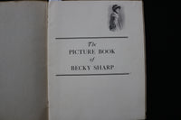 1899 THE PICTURE BOOK OF BECKY SHARP - MRS. FISKE - LANGDON MITCHELL - K 2304