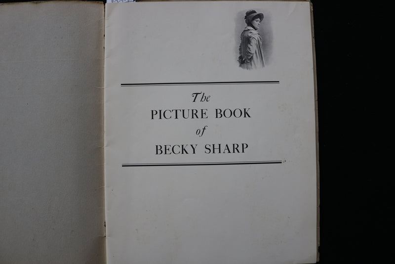 1899 THE PICTURE BOOK OF BECKY SHARP - MRS. FISKE - LANGDON MITCHELL - K 2304