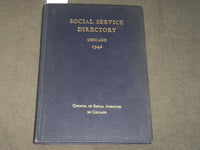 1946 CHICAGO SOCIAL SERVICE DIRECTORY BOOK - COUNCIL OF SOCIAL AGENCIES- KD 5193