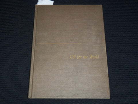 1955 OIL FOR THE WORLD BOOK BY STEWART SCHACKNE & DRAKE - REVISED - KD 9511