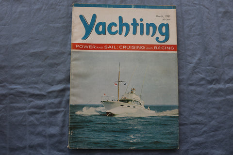 1961 MARCH YACHTING MAGAZINE - CRUISING AND RACING COVER - E 9433