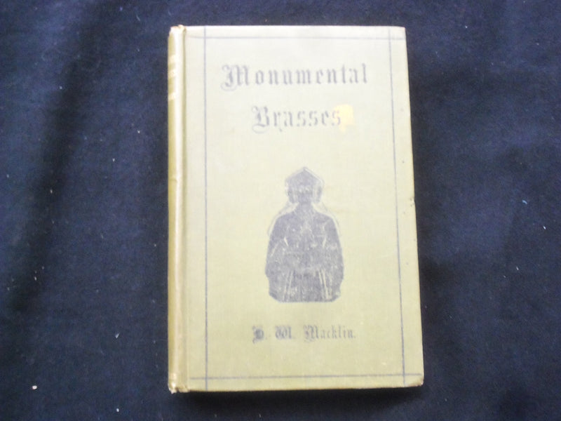 1898 MONUMENTAL BRASSES HARDCOVER BOOK BY REV. HERBERT W. MACKLIN - KD 9261
