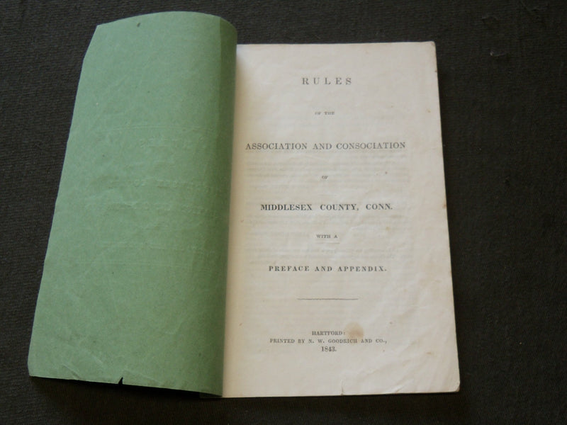1843 MIDDLESEX COUNTY CONNECTICUT ASSOCIATION & CONSOCIATION RULES BOOK - J 6157