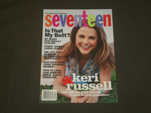 2002 APRIL SEVENTEEN MAGAZINE - KERI RUSSELL COVER - B 1693