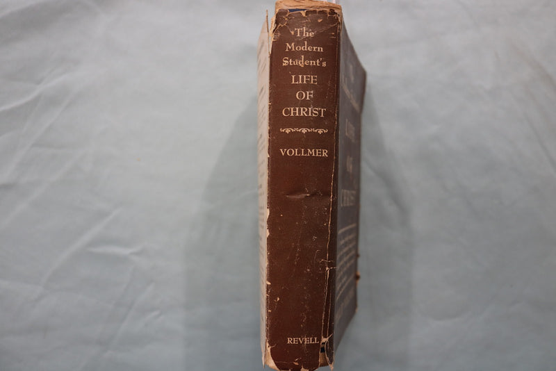 1950's THE MODERN STUDENT'S LIFE OF CHRIST HARDCOVER BOOK BY P. VOLLMER- KD 9636