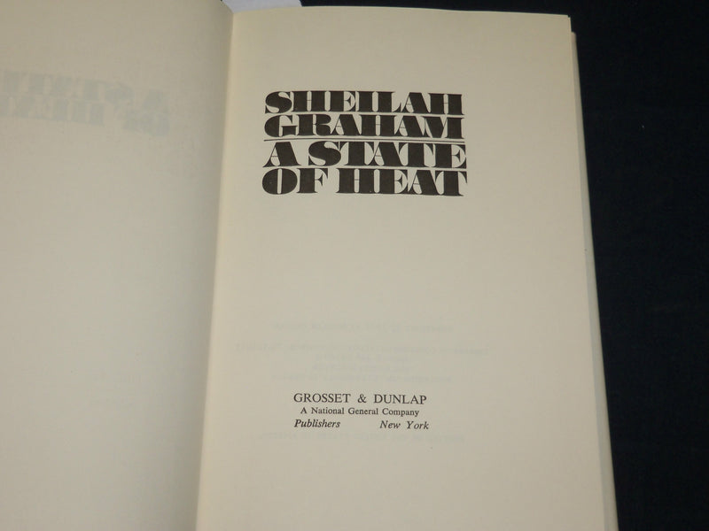 1972 A STATE OF HEAT HARDCOVER BOOK INSCRIBED BY SHEILAH GRAHAM - D 566