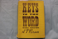 1950'S KEYS TO THE WORD HARDCOVER BOOK BY A. T. PIERSON - KD 9634