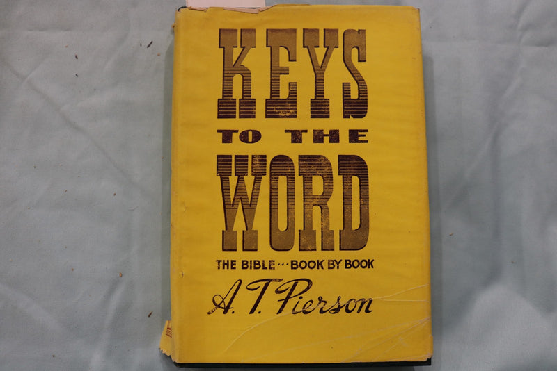 1950'S KEYS TO THE WORD HARDCOVER BOOK BY A. T. PIERSON - KD 9634