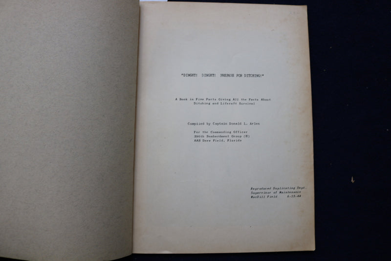 1944 DINGHY DINGHY.... PREPARE FOR DITCHING SOFTCOVER BY DONALD L. ARLEN - K 663