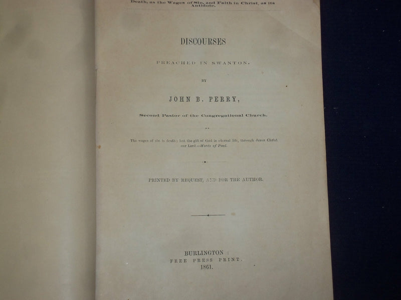 1861 DISCOURSES PREACHED IN SWANTON BY J. B. PERRY - J 4511