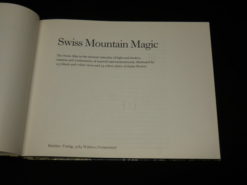 1965 SWISS MOUNTAIN MAGIC HARDCOVER BOOK BY EUGENE LEUENBERGER - R 720B