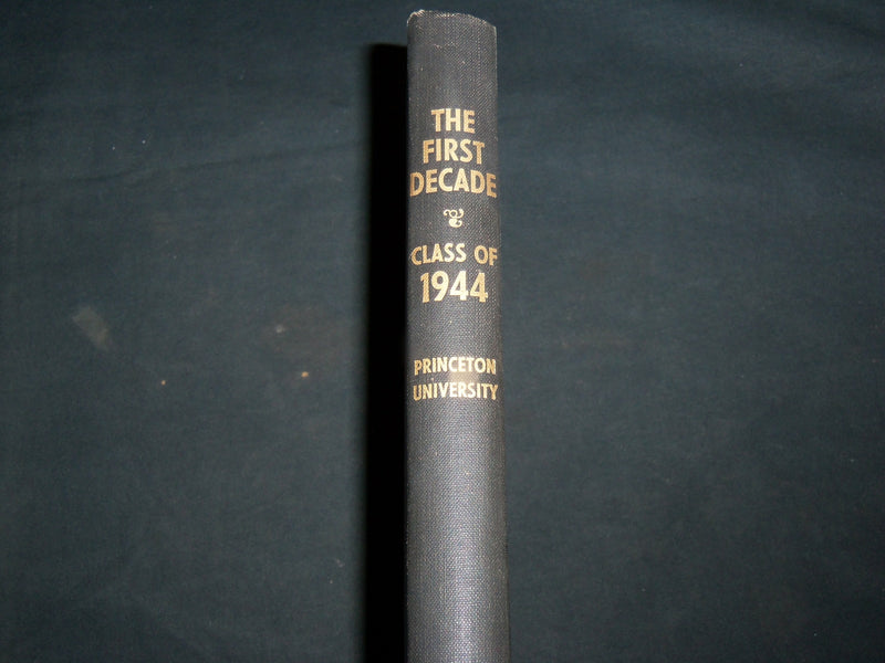 1954 THE FIRST DECADE - CLASS OF 1944 PRINCETON BOOK - NEW JERSEY - KD 7002