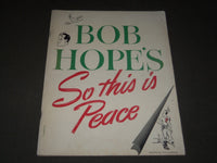 1946 SO THIS IS PIECE BY BOB HOPE BOOK BY BOB HOPE - NICE ILLUS. - CW 1200