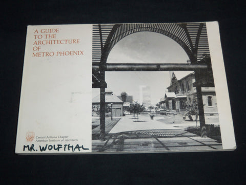 1983 A GUIDE TO THE ARCHITECTURE OF METRO PHOENIX BOOK - J 8746